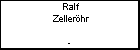 Ralf Zellerhr